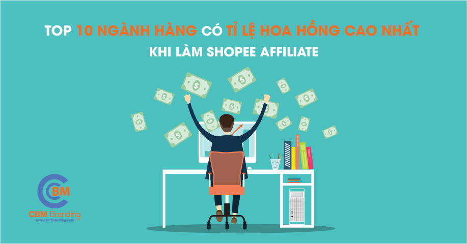 Top ngành hàng có tỉ lệ hoa hồng cao nhất khi làm Shopee Affiliate