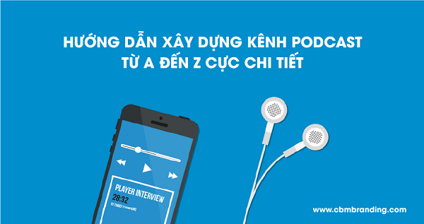 Xây dựng kênh Podcast